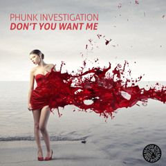 Phunk Investigation - Don't You Want Me (Gary Caos Remix)