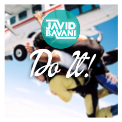 JAVID BAVANI - DO IT! (RADIO EDIT)