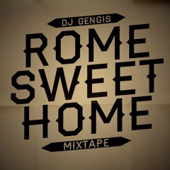 Dj Gengis - Rome Sweet Home Intro