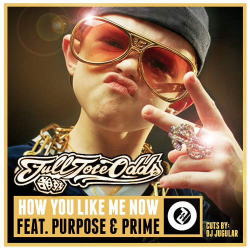 How You Like Me Now feat. Purpose & Prime