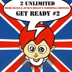 Get Ready #2 (Herr Kluge & Junk R Floorfilla Bootleg)