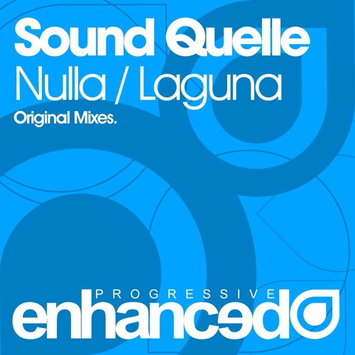 Sound Quelle - Nulla (Original Mix) [OUT NOW]
