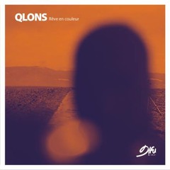 Qlons-reve en couleur-Enola remix
