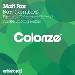 Matt Fax - Barr (Digitally Enhanced Intro Mix) [OUT NOW]