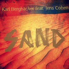 Karl Bergbäcker feat. Jens Cohen - Sand