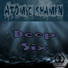 Atomic Shamen - Deep Six (Original Mix) - Free Download