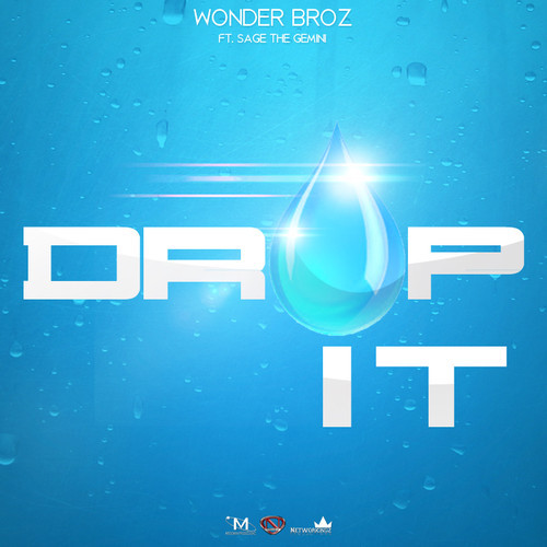 Wonder Broz ft. Sage The Gemini - Drop It [Thizzler.com]