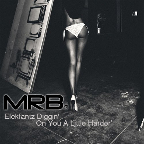 Elekfantz Diggin' On You A Little Harder