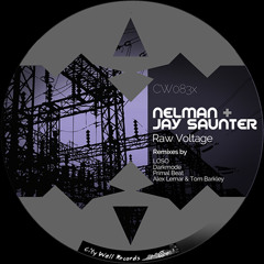 Nelman & Jay Saunter - Raw Voltage (Alex Lemar & Tom Barkley Remix) PREVIEW
