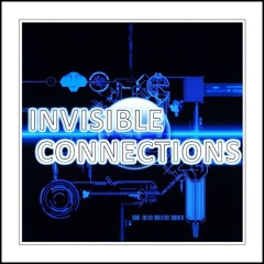 INVISIBLE CONNECTIONS