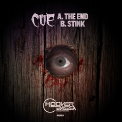 CUE - The End  / Stink ( HOOB016 )