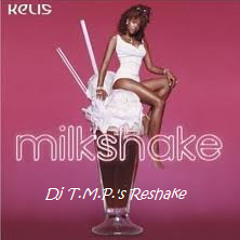 Kelis vs. Tiësto - Milshake (Dj T.M.P.'s Reshake)