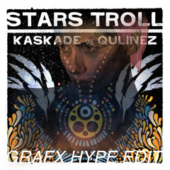 Kaskade - Stars Troll Feel (Grafx 2013 Hype Edit)