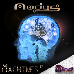 Modus - Machines EP mix (OUT NOW !!!)