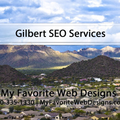 Gilbert SEO By My Favorite Web Designs