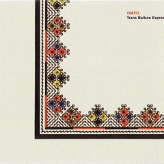 Omfo - Trans Balkan Express (Dj Howard Re edit)