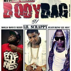 Body Bag  Rolls Royce Rizzy Ft Lil Scrappy &amp; Lil Sicc