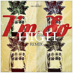 Lucid Van Wildest - I'm So High (We Get High Remix)