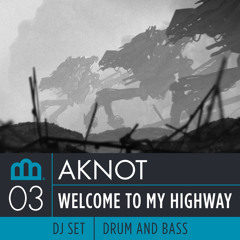 Axiome Podcast 3 "Welcome To My Highway" By Aknot