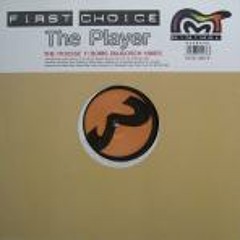 First Choice_The Player_The Playa s Groove