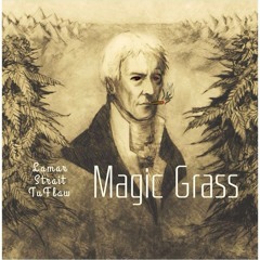 Lamar Strait X Tuflaw Magic Grass