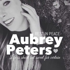 Too Young (R.I.P Aubrey Peters)