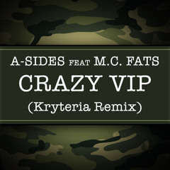 A-Sides Feat. M.C. Fats Crazy VIP (Kryteria Remix) Clip