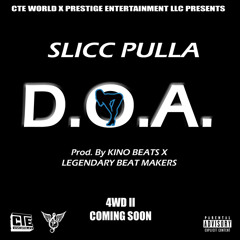 Slick Pulla - DOA (Prod.by KinoBeats & Legendary Beat Makers)