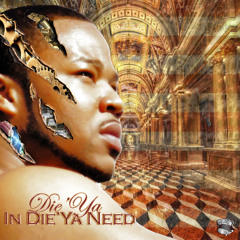 Die'Ya - "She On It"