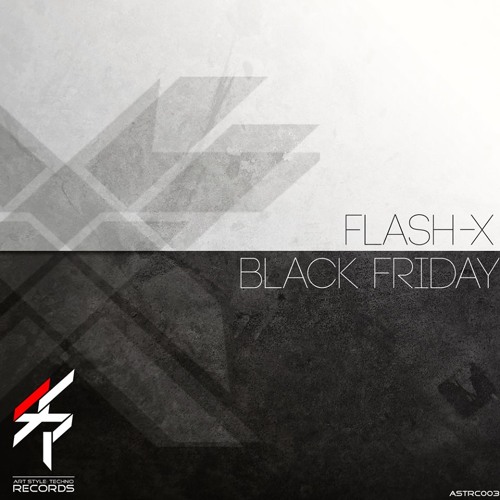 Flash-X - Black Friday EP  Soon Art Style Techno Records