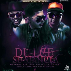 Dulce Sustancia (Official Remix) - Maximus Wel Ft. Lui-G 21 Plus Y Jory
