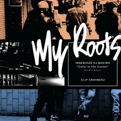 My Roots / CLIP CRHYMERZ