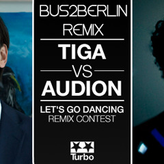 Tiga vs Audion-LET'S GO DANCING (BUS2BERLIN REMIX)