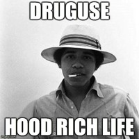 Druguse - Hood Rich Life