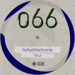 Ostfunk 066 Talul - Gefühlschronik (Wolfgang Lohr Remix)