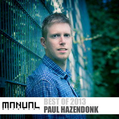 Manual Movement best of 2013 mix by Paul Hazendonk