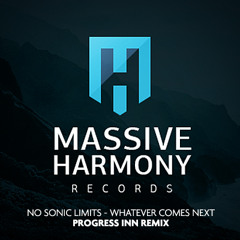 No Sonic Limits - Whatever Comes Next (Progress Inn Remix)