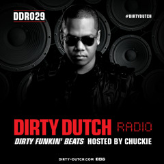DDR029 - Dirty Dutch Radio by Chuckie
