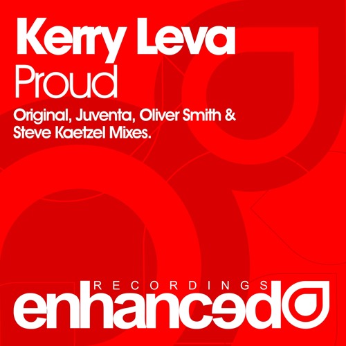 Kerry Leva - Proud (Oliver Smith Remix) [OUT NOW]