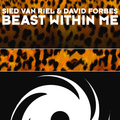TEASER Black Hole 610-0 Sied Van Riel & David Forbes - Beast Within Me (Original Mix)