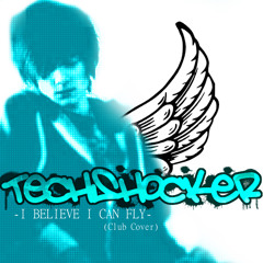 I Believe I Can Fly! (TechShocker Cover Teaser Instrumental)