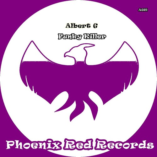 Albert G - Funky Killer (Original Mix) [PHOENIX RED RECORDS]