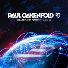 Paul Oakenfold - We Are Planet Perfecto - Volume 02