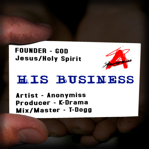 Anonymiss - His Business