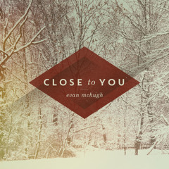 Close To You ('tis The Season)