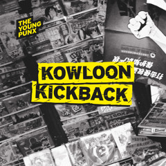 Kowloon Kickback (album version)