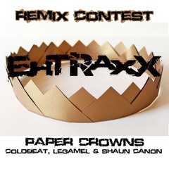 Coldbeat, LeGamel & Shaun Canon - Paper Crowns (Dendix Remix)