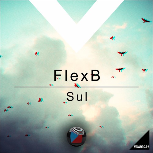 FlexB - Sul [Digiment Records]