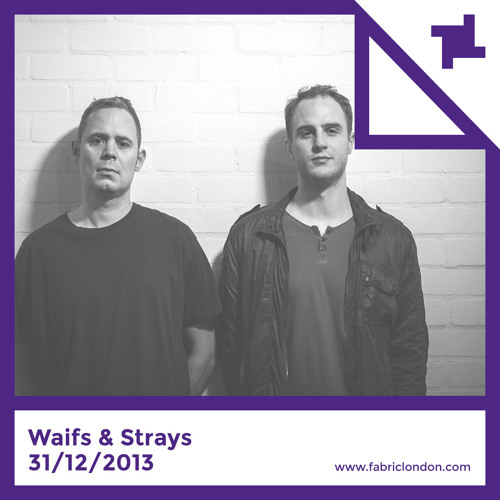 Waifs & Strays - fabric NYE 2013 Promo Mix