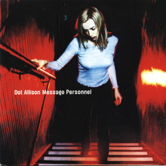 44) Dot Allison - Message Personnel